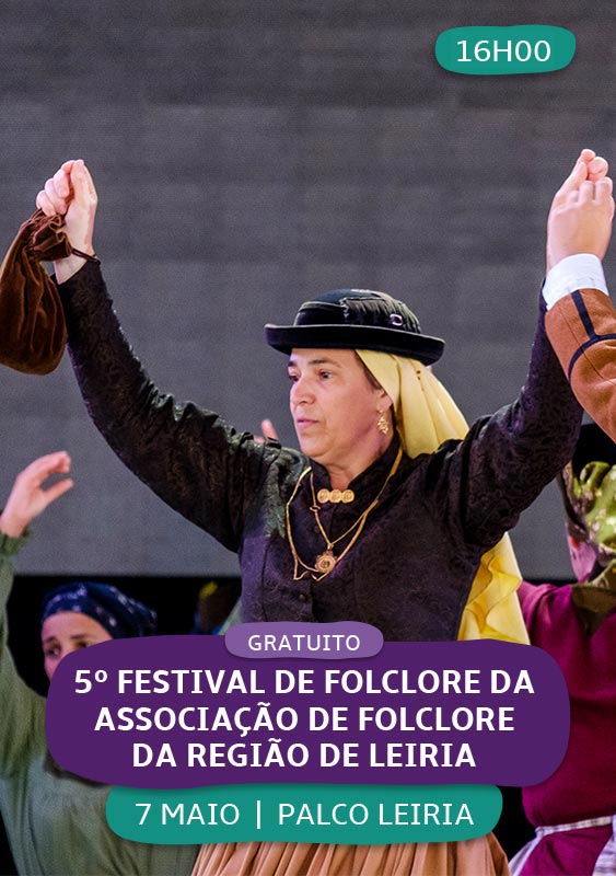 5º Festival de Folclore da Associação de Folclore da Região De Leiria – Alta Estremadura